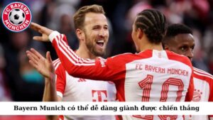 Bayern Munich có thể dễ dàng giành được chiến thắng