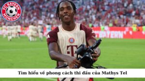 Tìm hiểu về phong cách thi đấu của Mathys Tel